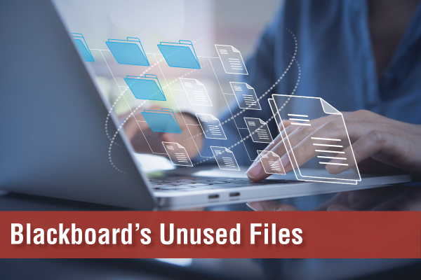 Streamlining Course Management: Introducing Blackboard's Unused Files Tool
