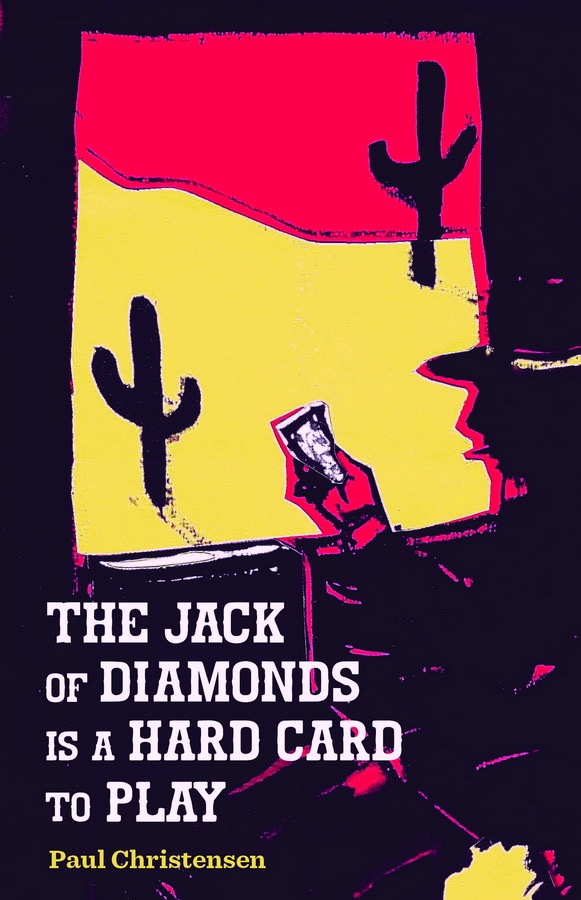 Jack of Diamonds hard to play, christianson, poem, poetry, texas