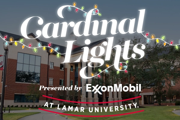 Lamar University, ExxonMobil presents Cardinal Lights