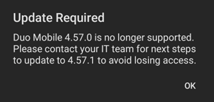Notification for Android 8-10 users, update required, duo mobile 4.57.0 is not longer supported