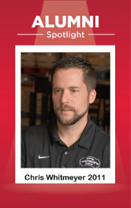 Alumni Spotlight - Chris Whitmeyer 2011