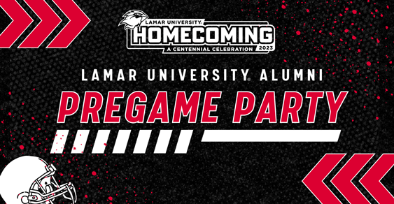 Lamar University Alumni Homecoming Pre-Game Party Saturday, November 4, 2023 1:00pm-3:00pm