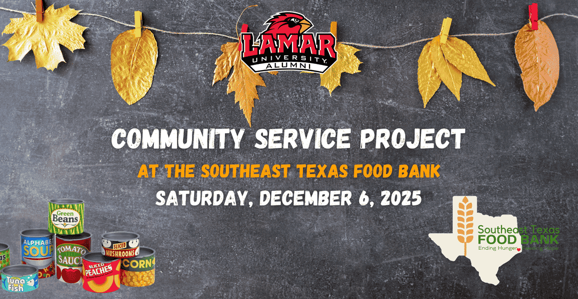 Lamar University Alumni Community Service Project SETX Food Bank December 6, 2025