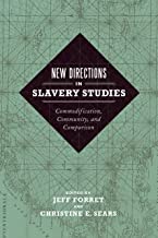 New Directions in Slave Studies