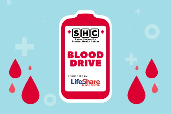Blood Drive, SHC, Lamar University Student Health Center, Sponsored by Life Share Blood Center
