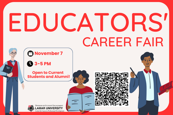 educatiors' career fair, November 7, 3-5pm, open to current students and alumni, cartoon teacher to left holding book, cartoon teacher at center bottom reading book, cartoon teacher at right holding pancil and book, lamar university division of student engagement center for career and professional development logo