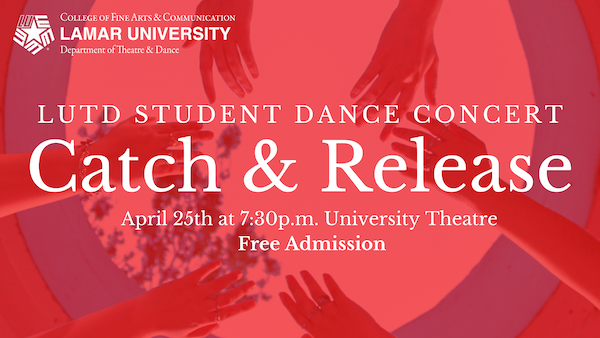Department of Theatre and Dance presents Catch and Release Student Dance Concert 