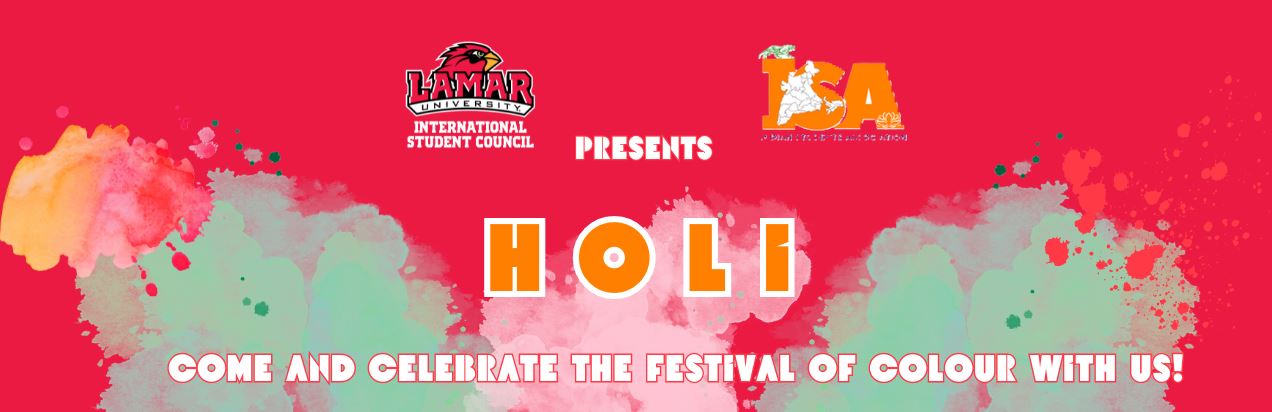 LU International Student Council presents HOLI. Come and celebrate the festival of color with us