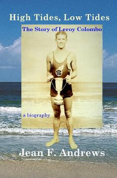 High Tides, Low Tides: the Story of Leroy Colombo by Jean Andrews