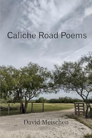 Caliche Road Poems