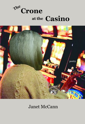 The Crone at the Casino by Janet McCann