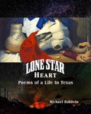 Lone Star Heart Poems of a Life in Texas