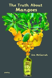 The Truth About Mangos by Jim McGarrah