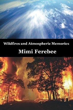 Wildfires and Atmospheric Memories