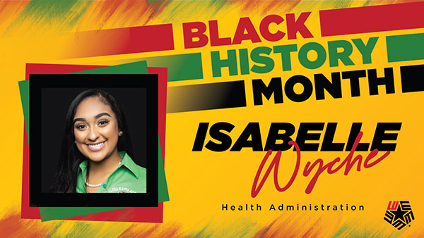 Black History Month Student Spotlight: Isabelle Wyche