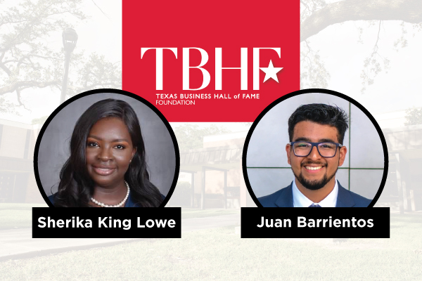 King-Lowe, Barrientos receive Texas Business Hall of Fame Ben J. Rogers Scholarship